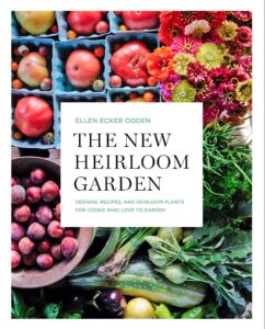 Ellen Ogden New Heirloom Garden