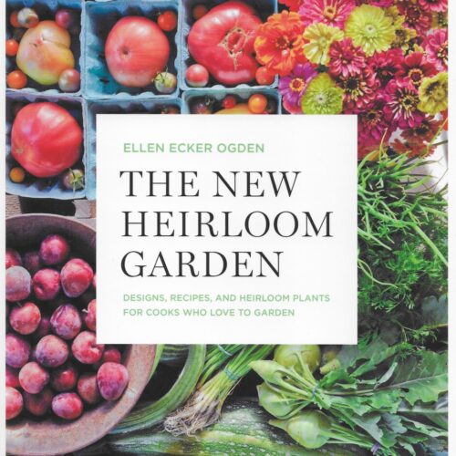 Ellen Ogden New Heirloom Garden